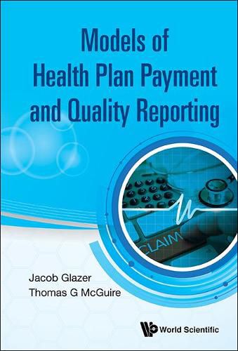 Cover image for Model Of Health Plan Payment And Quality Reporting