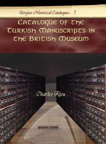 Catalogue of the Turkish Manuscripts in the British Museum