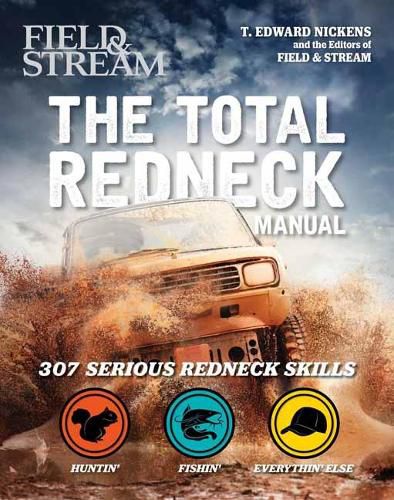 Total Redneck Manual: 221 Ways to Live Large