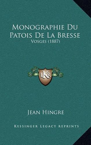 Cover image for Monographie Du Patois de La Bresse: Vosges (1887)