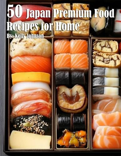 50 Japan Premium Food Recipes for Home