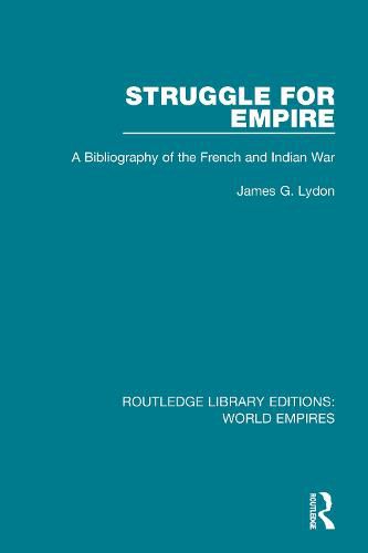 Cover image for Struggle for Empire: A Bibliography of the French and Indian War