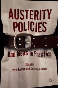 Cover image for Austerity Policies: Bad Ideas in Practice