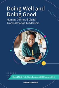 Cover image for Doing Well And Doing Good: Human-centered Digital Transformation Leadership