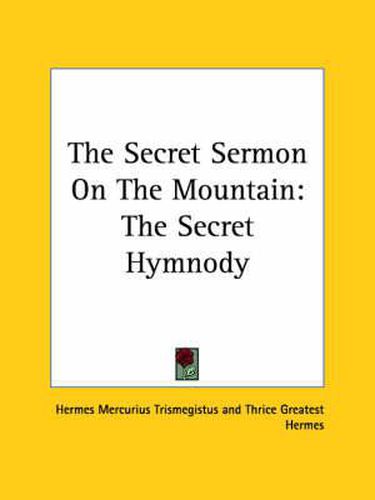 Cover image for The Secret Sermon on the Mountain: The Secret Hymnody