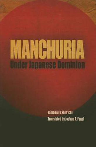 Cover image for Manchuria Under Japanese Dominion