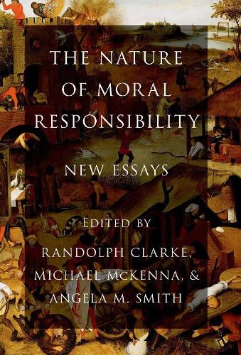 Cover image for The Nature of Moral Responsibility: New Essays