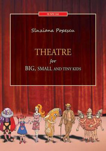 Cover image for Theatre for big, small and tiny kids