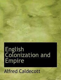 Cover image for English Colonization and Empire