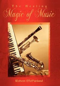 Cover image for The Healing Magic of Music