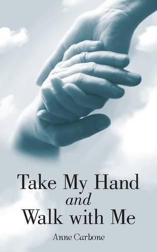 Cover image for Take My Hand and Walk with Me