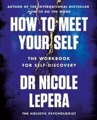 Cover image for How to Meet Your Self