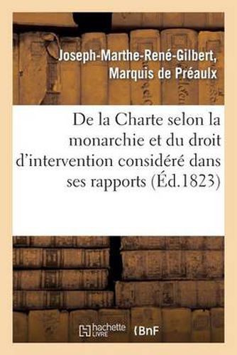 de la Charte Selon La Monarchie Et Du Droit d'Intervention Considere Dans Ses Rapports: Avec La Surete Generale Des Nations