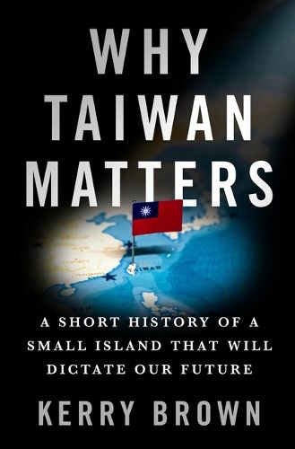 Why Taiwan Matters