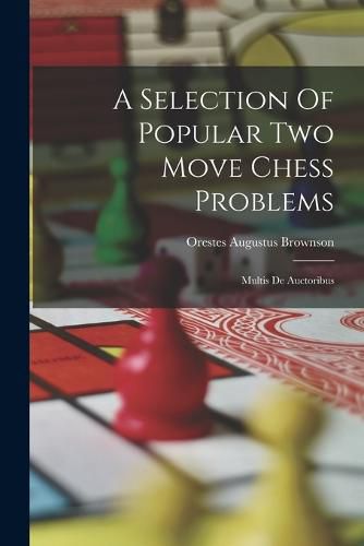 Cover image for A Selection Of Popular Two Move Chess Problems
