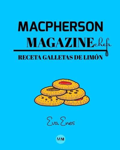 Macpherson Magazine Chef's - Receta Galletas de limon