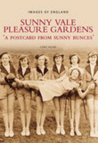 Cover image for Sunny Vale Pleasure Gardens: A Postcard from Sunny Bunces