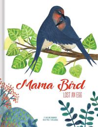 Cover image for Mama Bird Lost an Egg