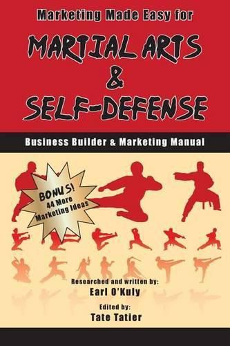 Cover image for Marketing Made Easy for Martial Arts and Self Defense: Business Builder and Marketing Manual