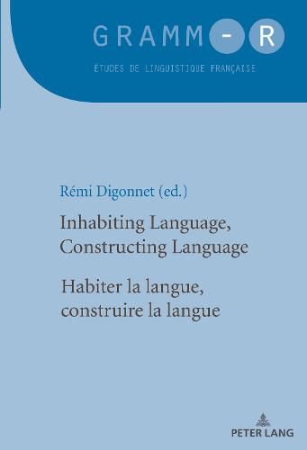 Cover image for Inhabiting Language, Constructing Language / Habiter la langue, construire la langue