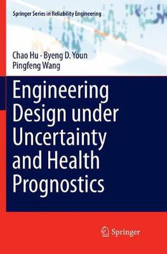 Cover image for Engineering Design under Uncertainty and Health Prognostics