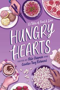 Cover image for Hungry Hearts: 13 Tales of Food & Love