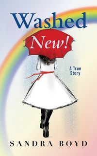 Cover image for Washed New!: A True Story