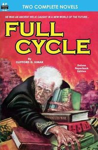 Cover image for Full Cycle & It was the Day of the Robot