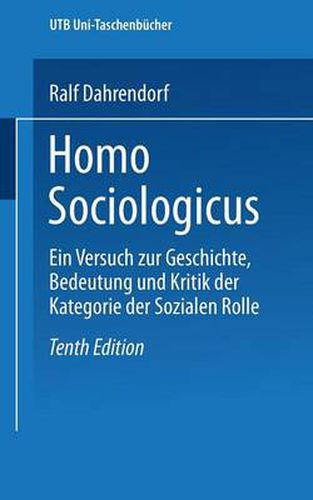 Cover image for Homo Sociologicus: Ein Versuch Zur Geschichte, Bedeutung Und Kritik Der Kategorie Der Sozialen Rolle