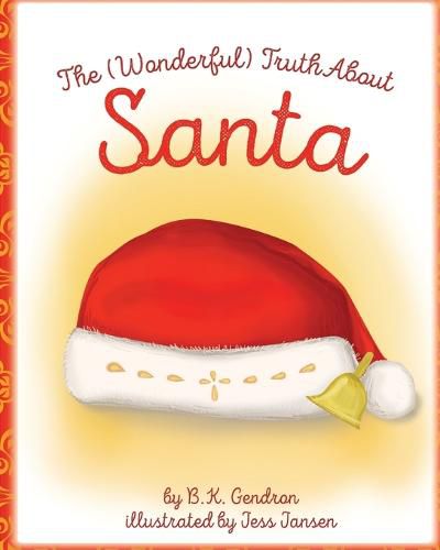 Cover image for The (Wonderful) Truth About Santa