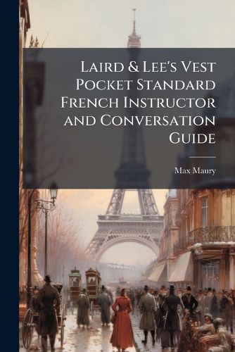 Cover image for Laird & Lee's Vest Pocket Standard French Instructor and Conversation Guide