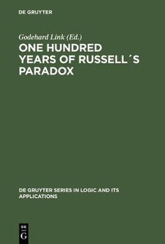 Cover image for One Hundred Years of Russells Paradox: Mathematics, Logic, Philosophy