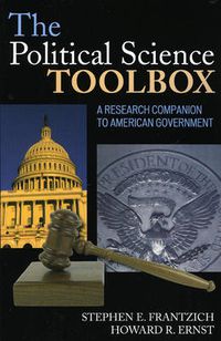 Cover image for The Political Science Toolbox: A Research Companion to American Government