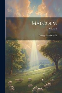 Cover image for Malcolm; Volume 1