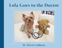 Cover image for Lola Goes to the Doctor