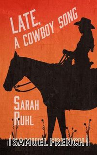 Cover image for Late, A Cowboy Song