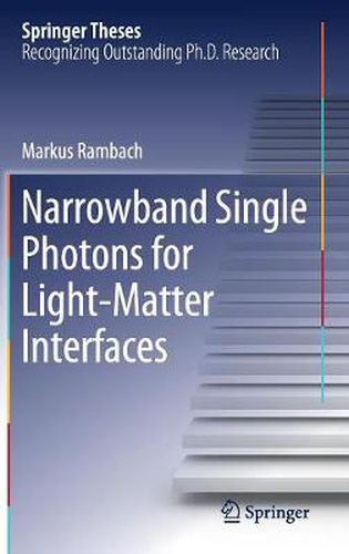 Cover image for Narrowband Single Photons for Light-Matter Interfaces