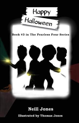 Cover image for Happy Halloween: Book 3 in the Fearless Four Series