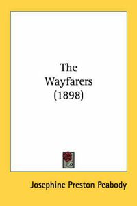 Cover image for The Wayfarers (1898)