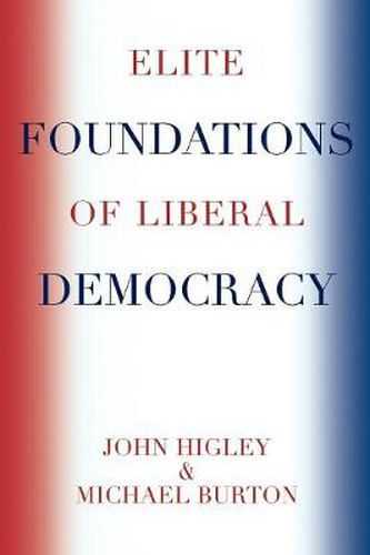 Cover image for Elite Foundations of Liberal Democracy