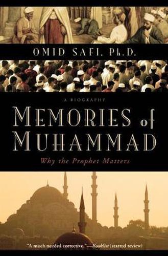 Cover image for Memories of Muhammad: Why the Prophet Matters