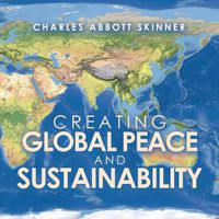 Cover image for Creating Global Peace and Sustainability