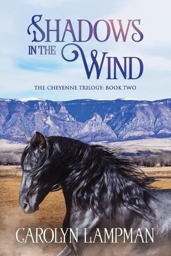 Cover image for Shadows in the Wind: Cheyenne Trilogy Book Two