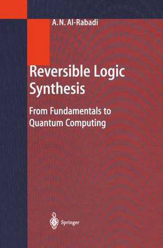 Cover image for Reversible Logic Synthesis: From Fundamentals to Quantum Computing