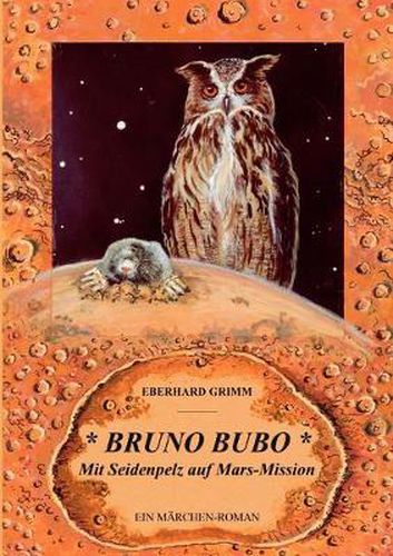 Cover image for Bruno Bubo: Mit Seidenpelz auf Mars-Mission