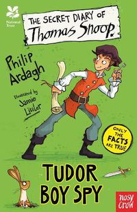 Cover image for National Trust: The Secret Diary of Thomas Snoop, Tudor Boy Spy