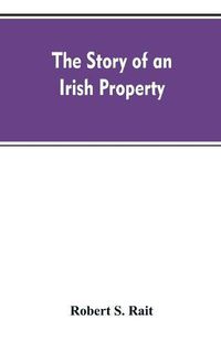 Cover image for The story of an Irish property