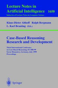 Cover image for Case-Based Reasoning Research and Development: Third International Conference on Case-Based Reasoning, ICCBR-99, Seeon Monastery, Germany, July 27-30, 1999, Proceedings