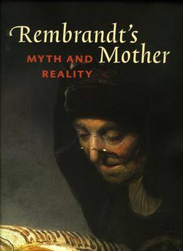 Cover image for Rembrandt's Mother: Myth and Reality