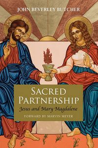 Cover image for Sacred Partnership: Jesus and Mary Magdelene